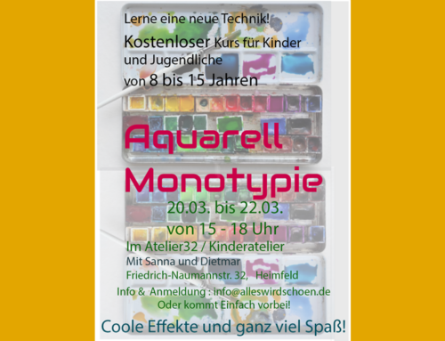 Aquarell Monotypie, Kurs für Kinder und JugendlicheMi – Fr 20.03. bis 22.03.2024, von 15 – 18 Uhr