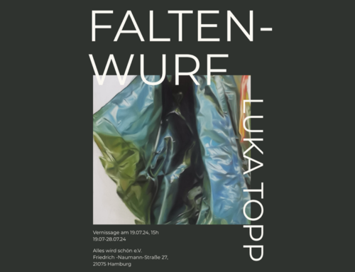 “FaltenWurf” Luka Topp – Vernissage: Freitag, den 19.07.24, um 15 Uhr