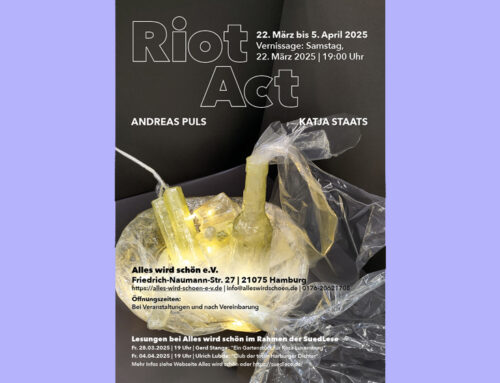 RIOT ACT Katja Staats und Andreas PulsVernissage: Samstag, 22. März 2025, 19 Uhr